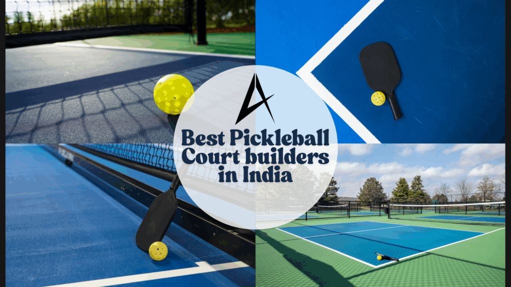 Best Pickleball Court builders in India